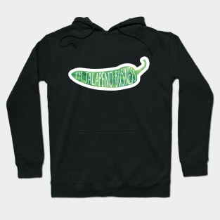 I'm JALAPENO business - funny food pun Hoodie